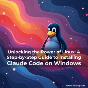 Read more about the article Unlocking the Power of Linux: A Step-by-Step Guide to Installing Claude Code on Windows